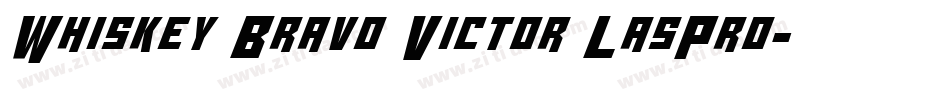 Whiskey Bravo Victor LasPro字体转换